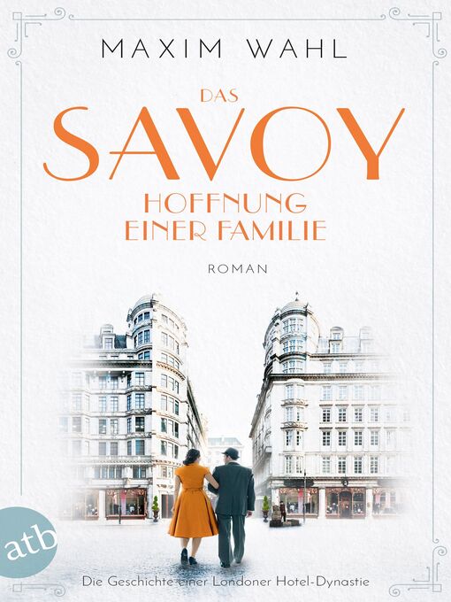 Title details for Das Savoy--Hoffnung einer Familie by Maxim Wahl - Available